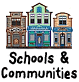 Schools & Communities